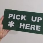 Mengenal Sign “Pick Up Here” Berbahan Akrilik: Keunggulan dan Manfaatnya