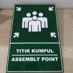 Sign Titik Kumpul Berbahan Akrilik: Solusi Terbaik untuk Keamanan dan Estetika
