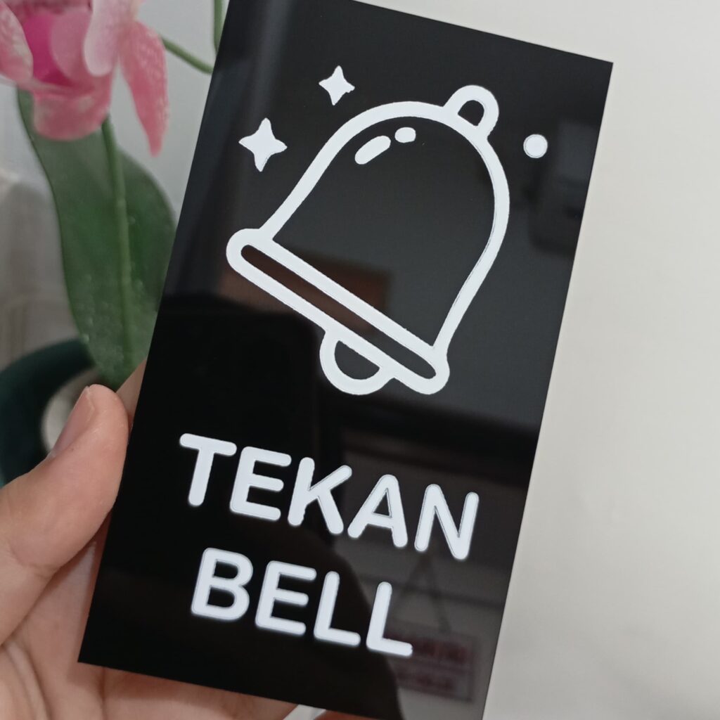Custom Papan Petunjuk “Tekan Bell” Bahan Akrilik