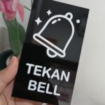 Custom Papan Petunjuk “Tekan Bell” Bahan Akrilik