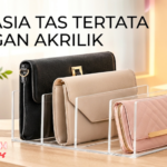 Rahasia Tas Tertata Rapi dan Estetik dengan Organizer Akrilik